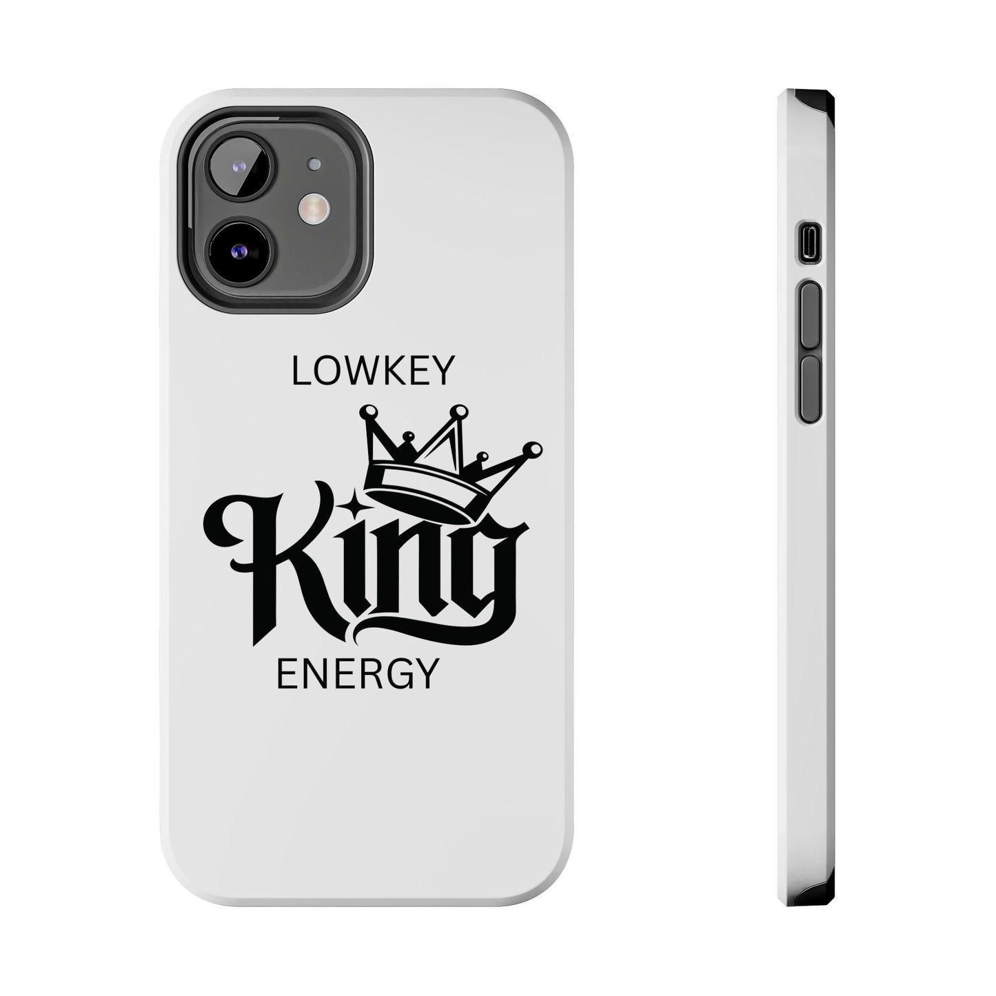 Lowkey King Energy Phone Case — Tough Protective Phone Case