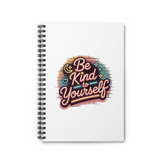 "Be Kind To Yourself" Self-Care Journal Daily Reflection & Positivity Notebook