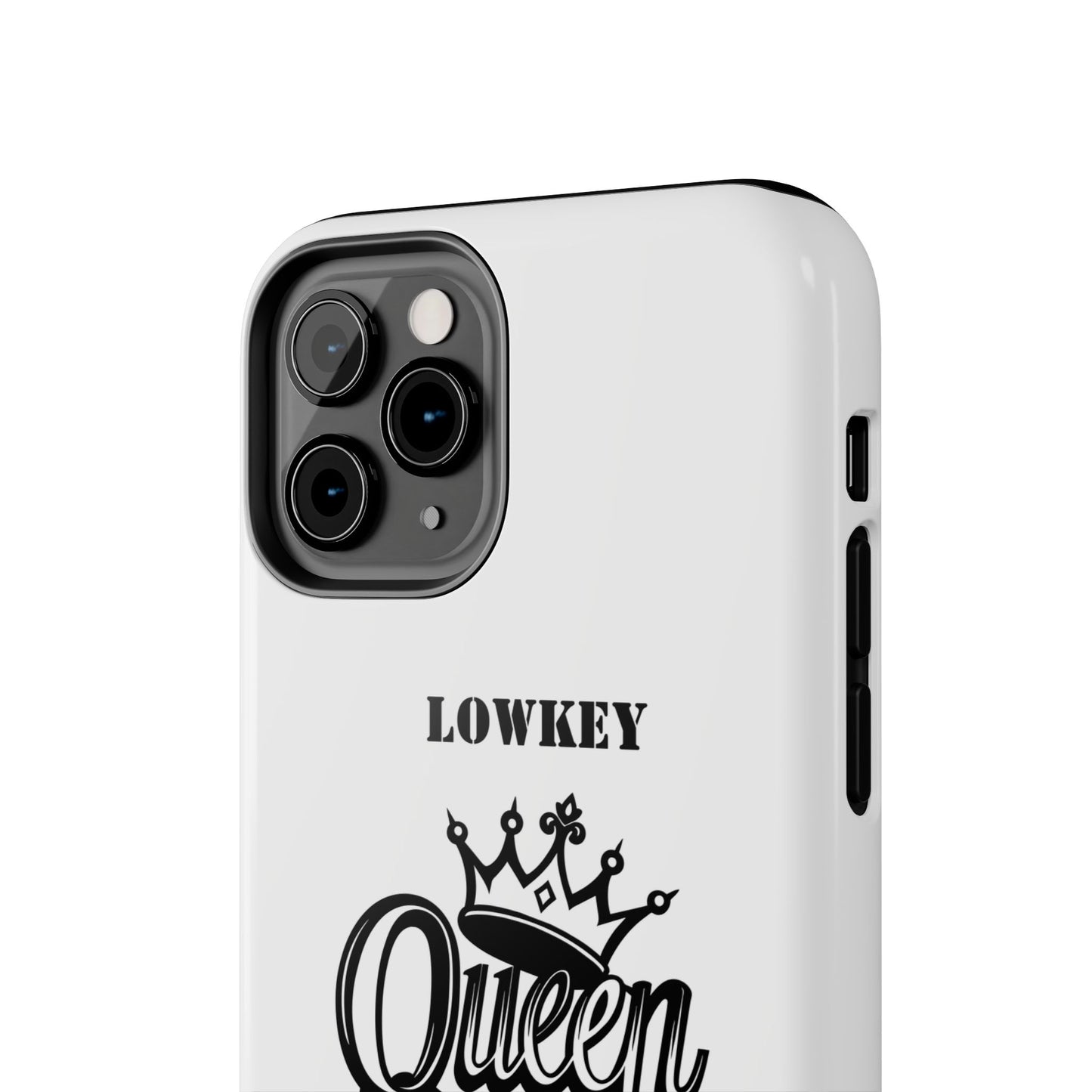 Lowkey Queen Energy Tough Phone Case