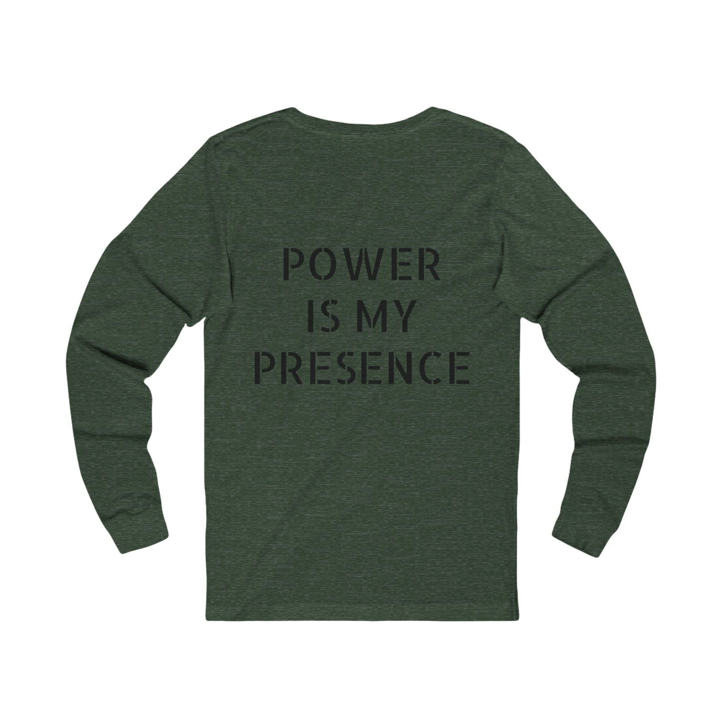 Power is my Presence Men's Long Sleeve Jersey Tee