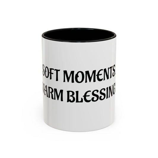 Soft Moments & Warm Blessings Ceramic Mug- Lowkey Healing