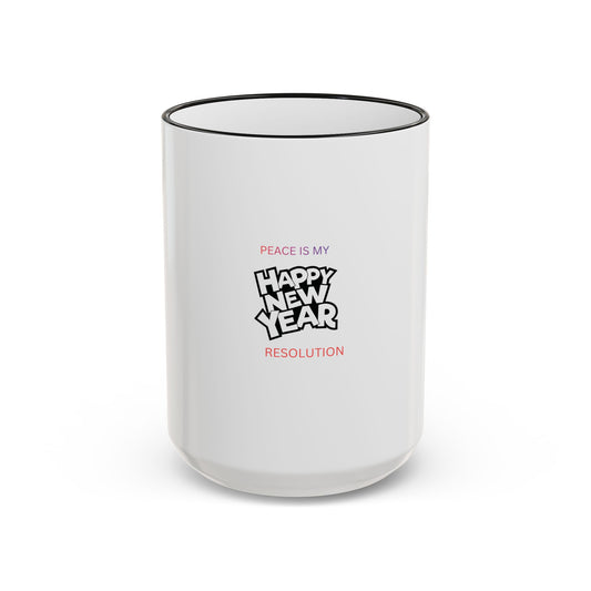 Peace Is My Resolution- Happy New Year Mug