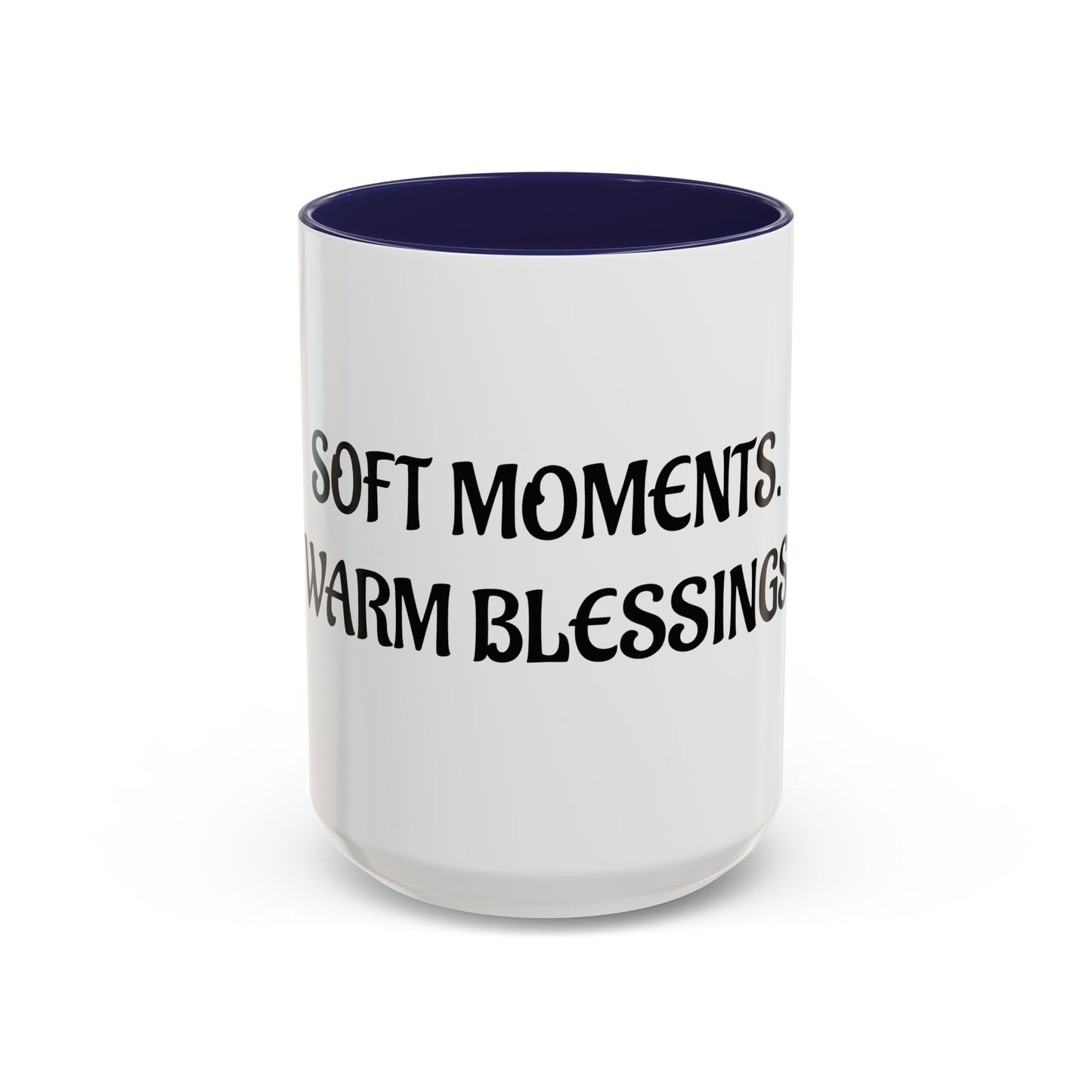 Soft Moments & Warm Blessings Ceramic Mug- Lowkey Healing