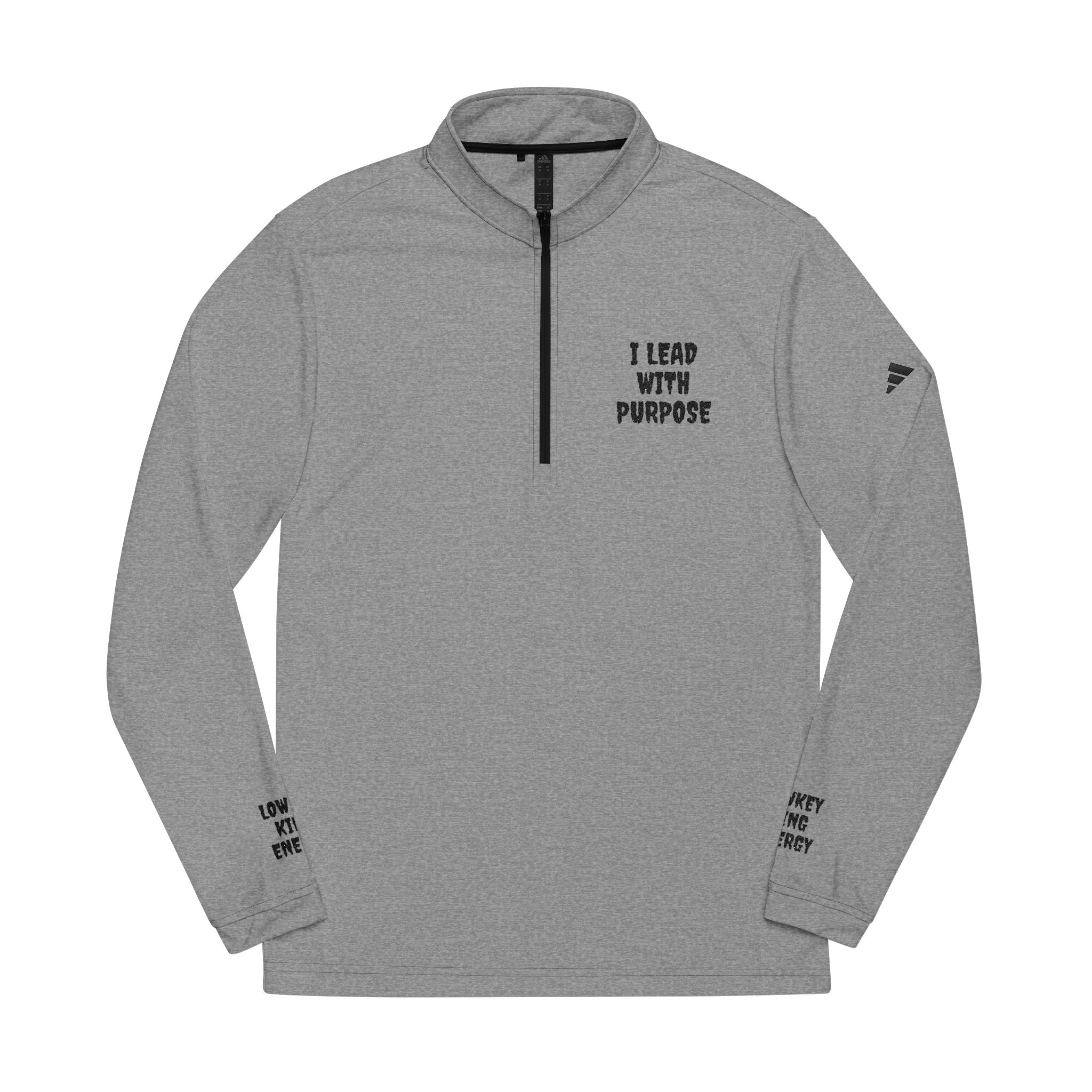 I Lead With Purpose- Lowkey King Energy Pullover