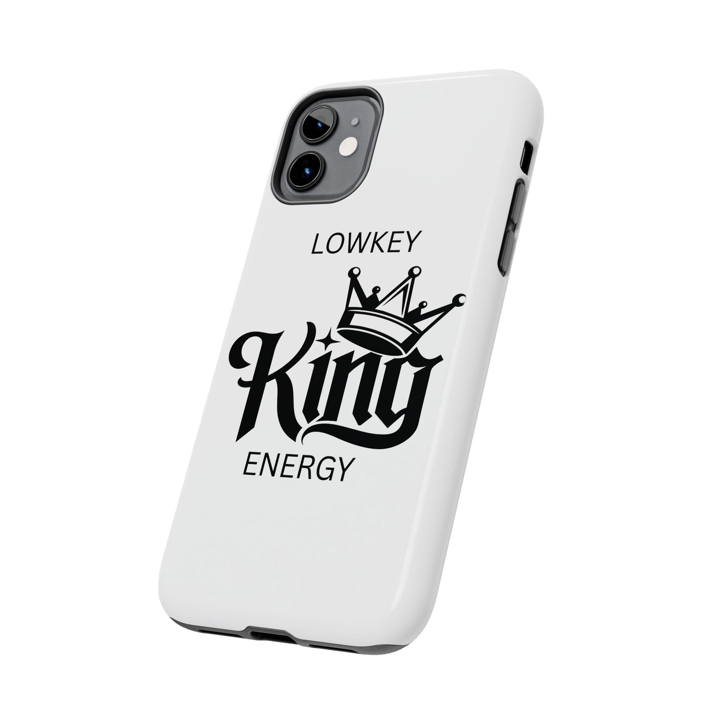 Lowkey King Energy Phone Case — Tough Protective Phone Case