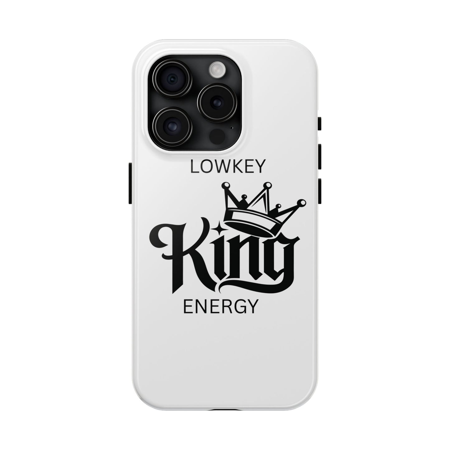 Lowkey King Energy Phone Case — Tough Protective Phone Case