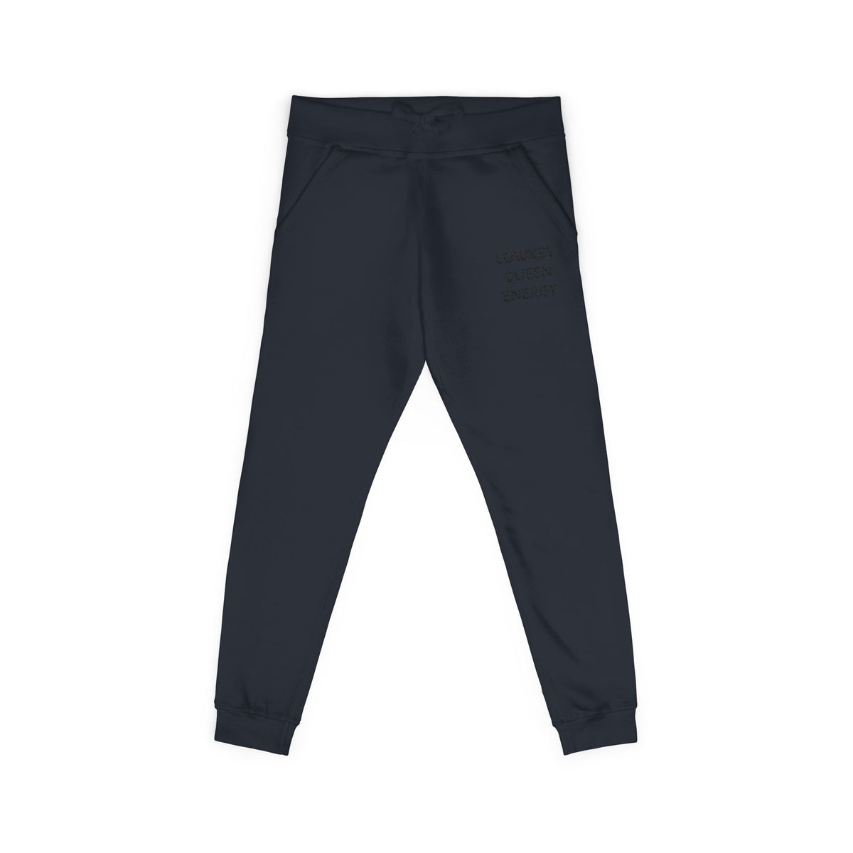 Lowkey Queen Energy- Premium Fleece sweatpants