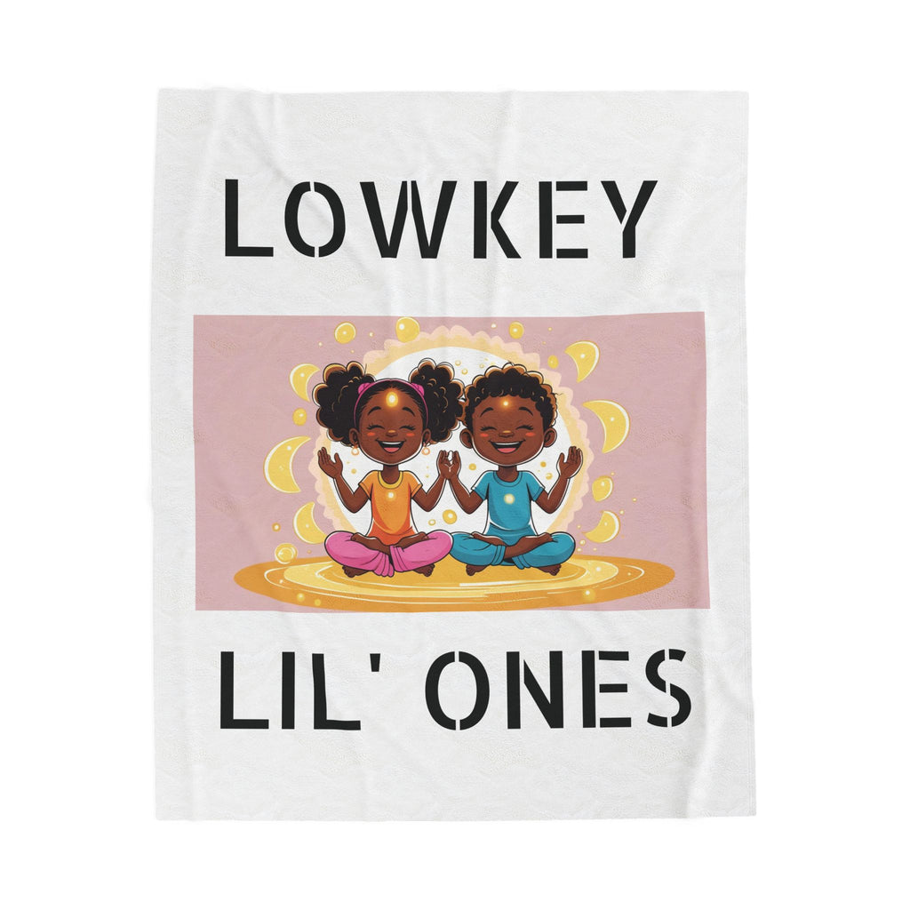 "Lowkey Lil' Ones- Peaceful Play Plush Blanket