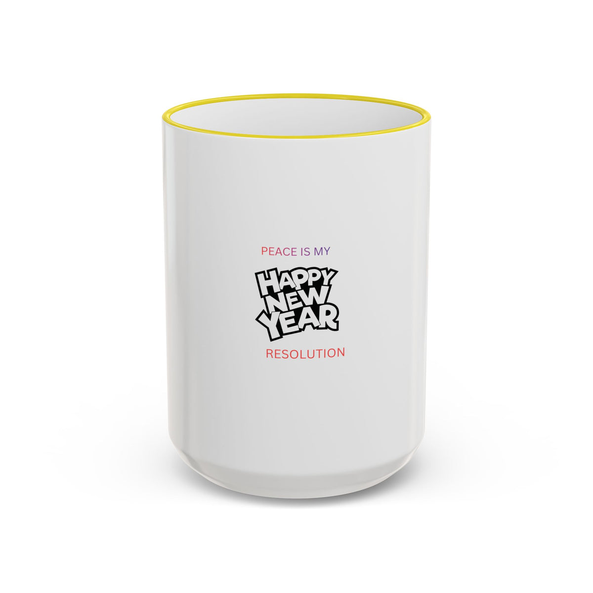 Peace Is My Resolution- Happy New Year Mug