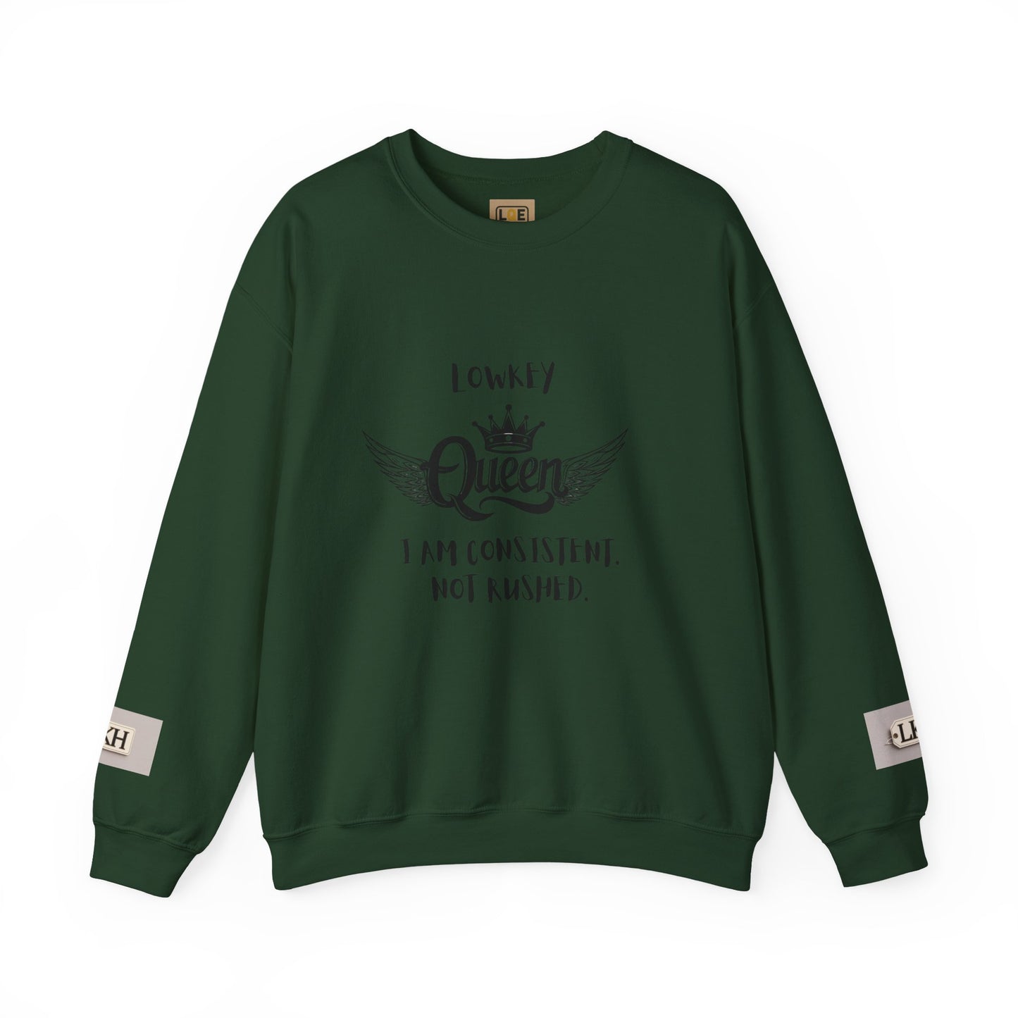 Lowkey Queen- Consistent, Not Rushed Crewneck