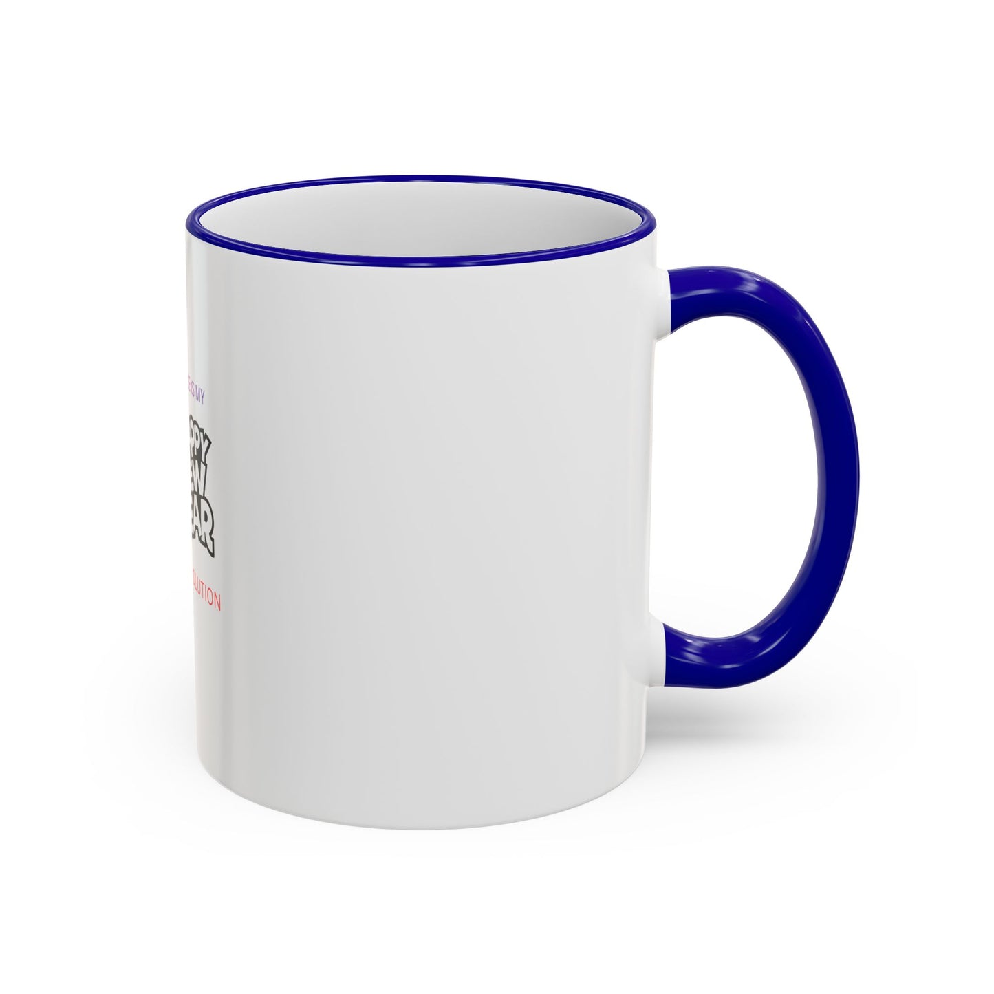 Peace Is My Resolution- Happy New Year Mug