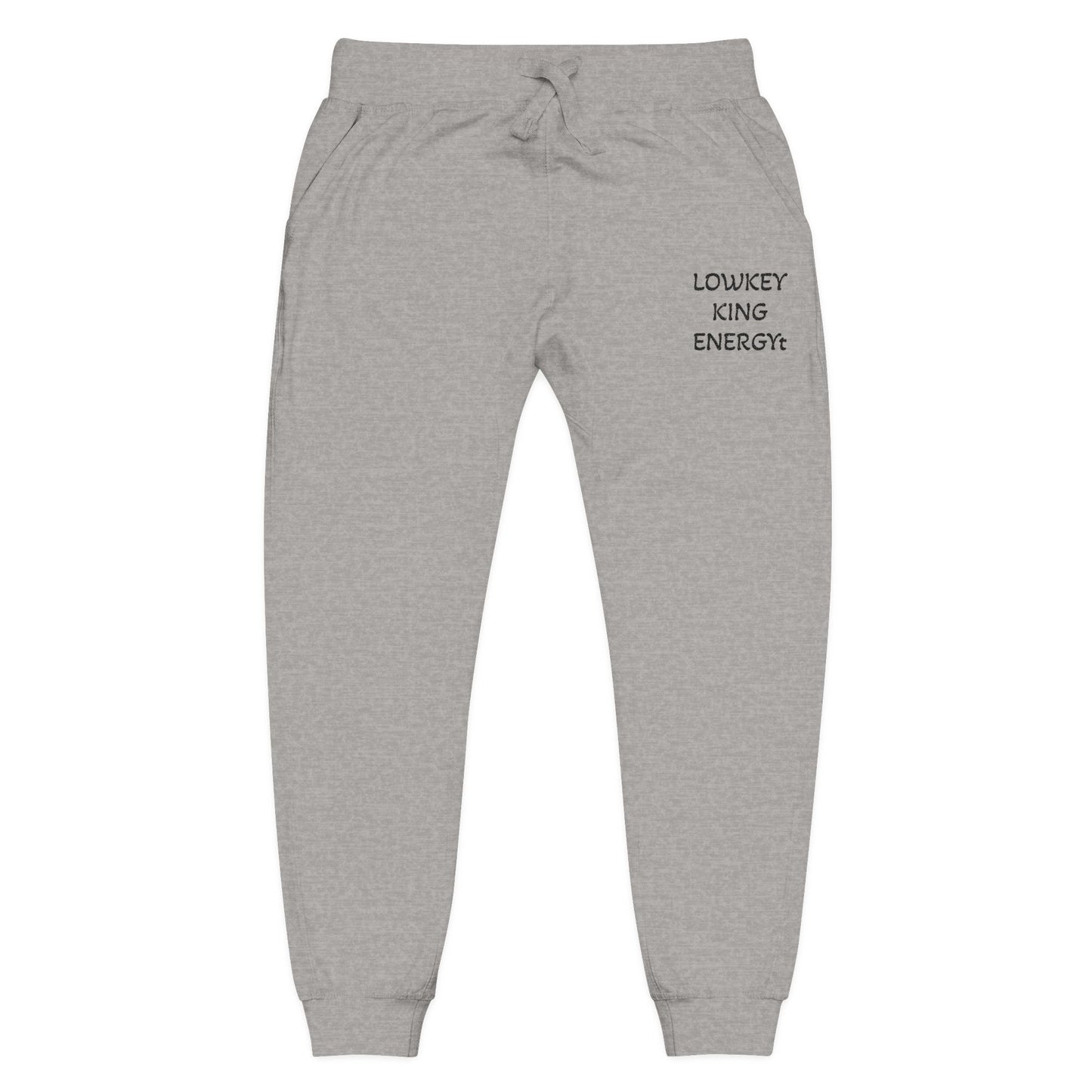 Lowkey King Energy- Premium Fleece Sweatpants