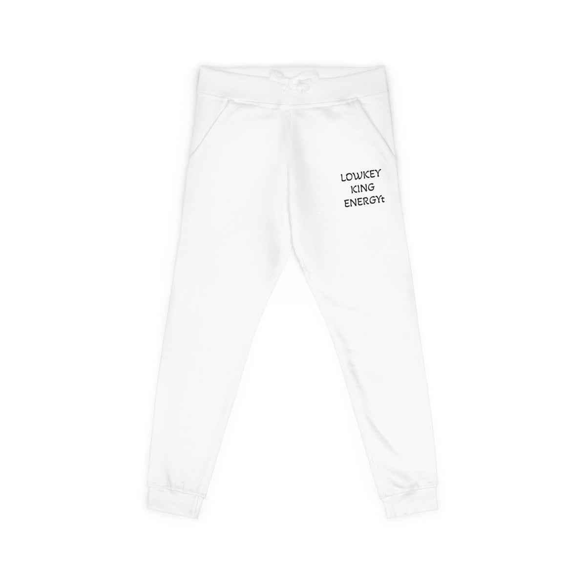 Lowkey King Energy- Premium Fleece Sweatpants