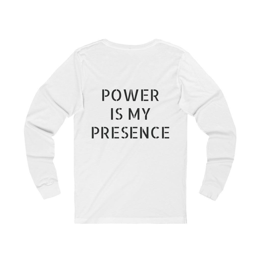 Power is my Presence Men's Long Sleeve Jersey Tee