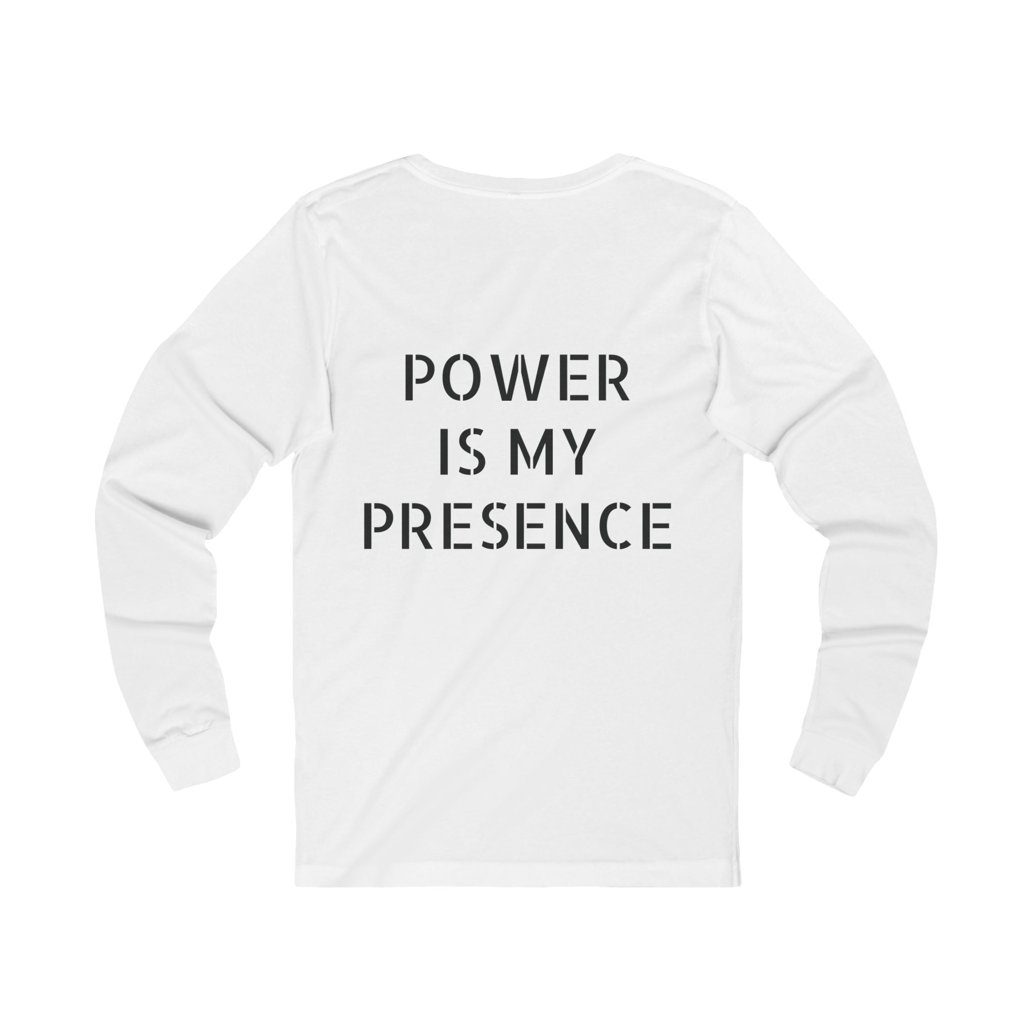 Power is my Presence Men's Long Sleeve Jersey Tee