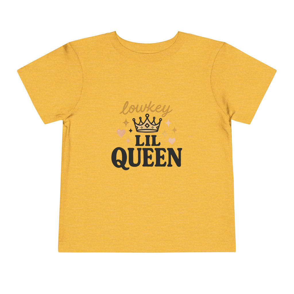 Lowkey Lil Queen Toddler Tee