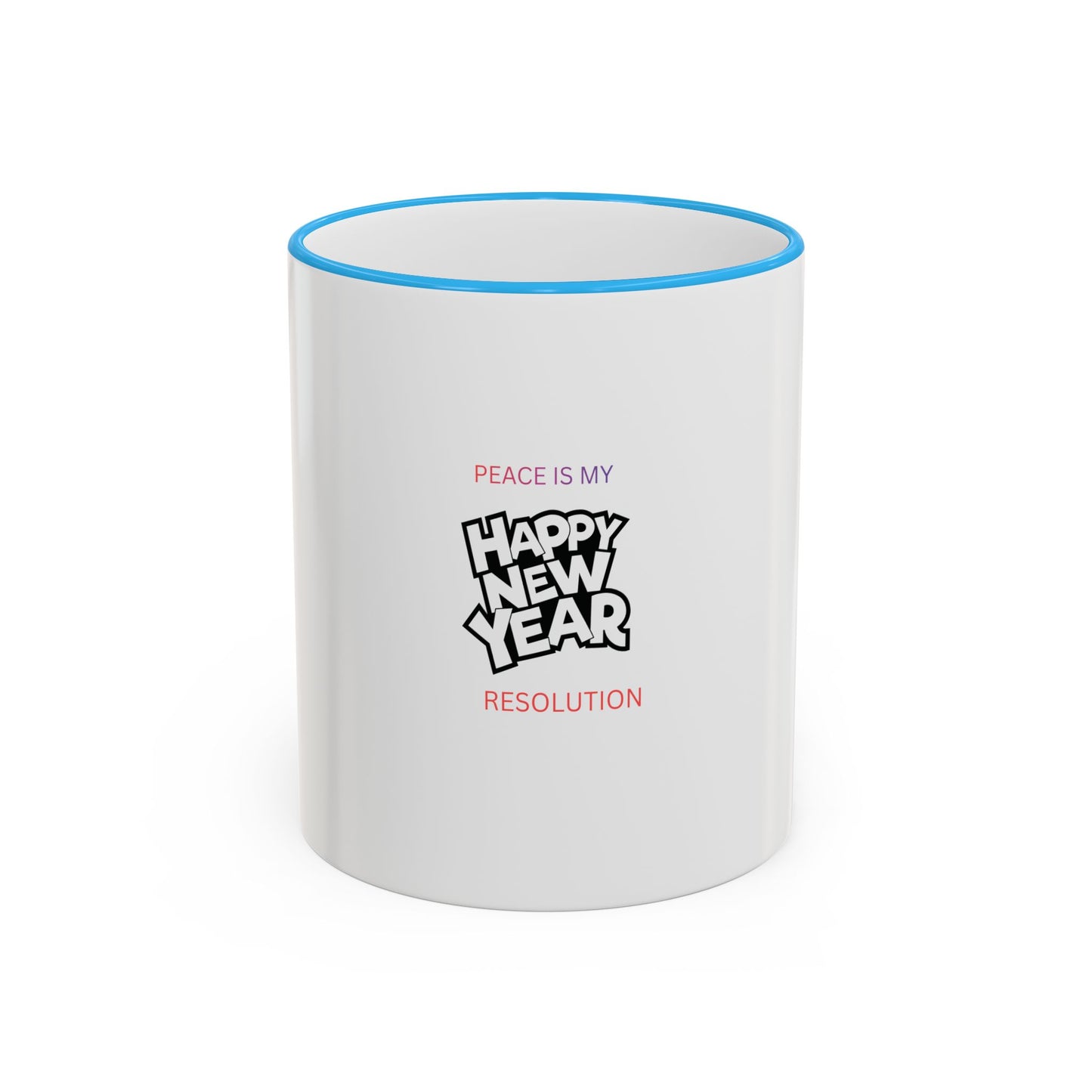 Peace Is My Resolution- Happy New Year Mug