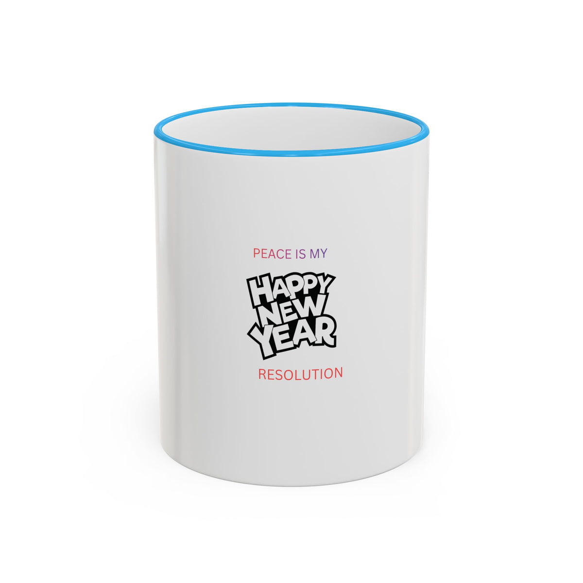 Peace Is My Resolution- Happy New Year Mug